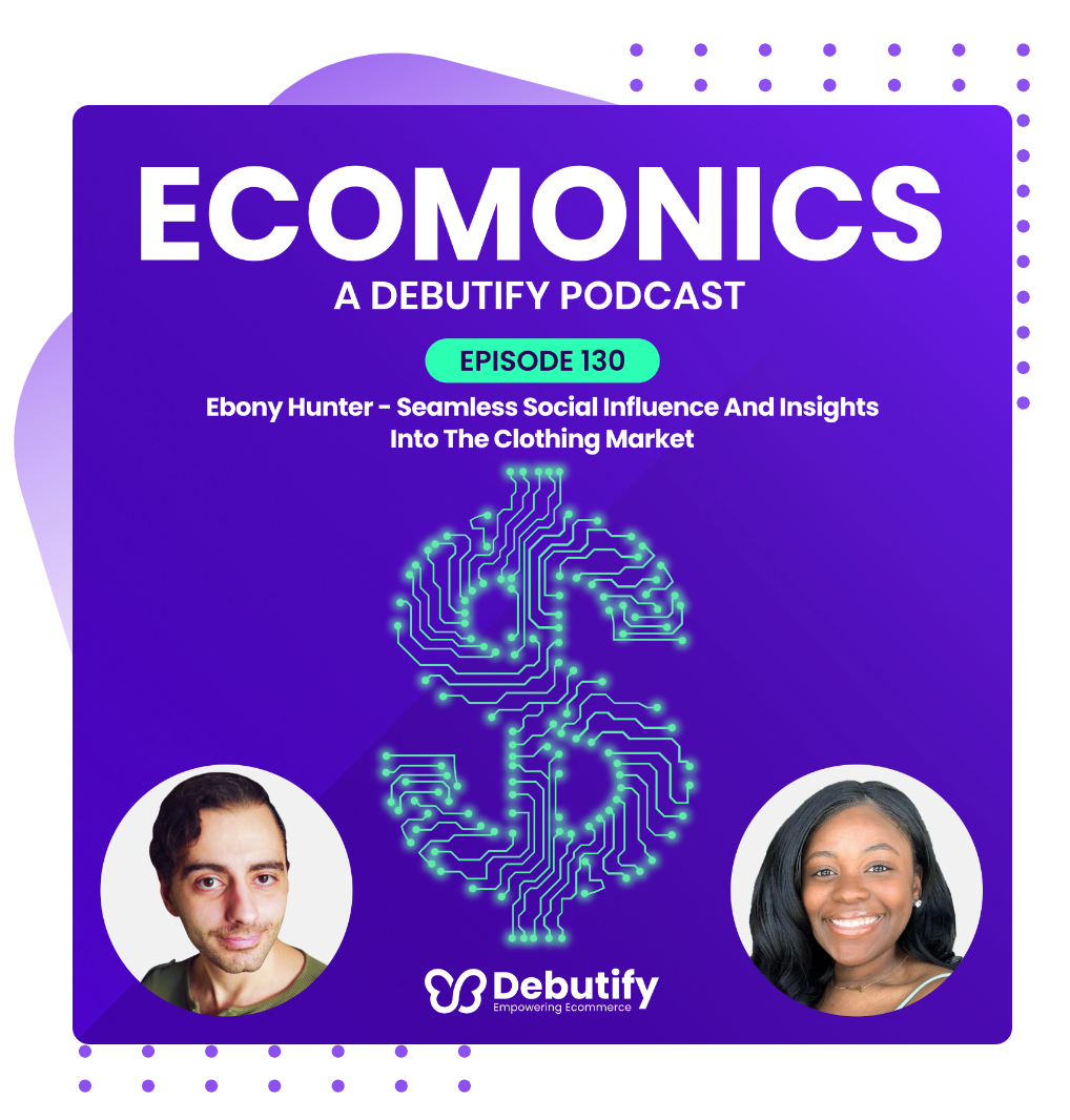Eb and Flo CEO, Ebony Hunter, Interviewed on the Debutify Podcast!